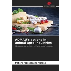(영문도서)ADMAU's actions in animal agro-industries Paperback, Our Knowledge Publishing, English, 9786208733025