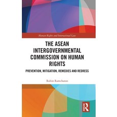 (영문도서) The ASEAN Intergovernmental Commission on Human Rights: Prevention Mitigation ... Hardcover, Routledge, English, 9781032600451