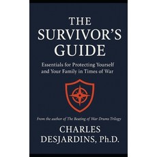 (英文圖書)The Survivor's Guide: Essentials for Protecting Yourself and Your Family in Time... 平裝版, Independently Published, 英文