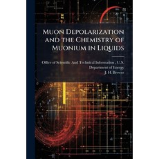 (英文圖書)Muon Depolarization and the Chemistry of Muonium in Liquids 平裝版, Hutson Street Press, 英文