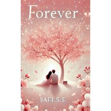 (영문도서) Forever: A Tale of Devotion That Transcends Time Hardcover, Notion Press, English, 9798896990932