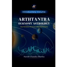 (영문도서) Arthtantra Economy Astrology: How Planetary Influences affect The economy Paperback, Notion Press, English, 9798896328773