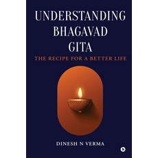(英文圖書)Understanding Bhagavad Gita: The Recipe for a Better Life 平裝版, Notion Press, 英文