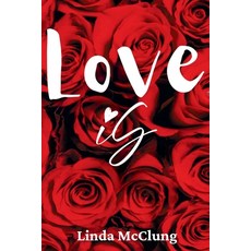 (영문도서)Love is Paperback, Linda McClung, English, 9798994209349