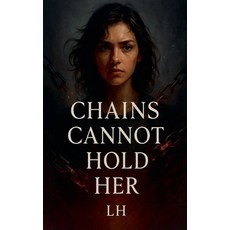 (영문도서)Chains Cannot Hold Her Paperback, Hamza Laaouamri, English, 9798232330040