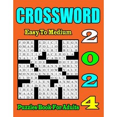 (영문도서) 2024 Easy to Medium Crossword Puzzle Book For Adults: New 50 Crossword puzzles Books For Adul... Paperback, Independently Published, English, 9798866220199