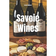 (영문도서)Savoie Wines Paperback, Independently Published, English, 9798279429608