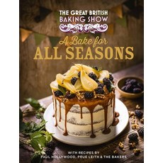 (영문도서) The Great British Baking Show: A Bake for All Seasons Hardcover, Mobius, English, 9780751584172