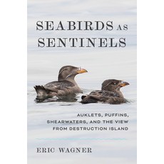 (영문도서)Seabirds as Sentinels: Auklets Puffins Shearwaters and the View from Destruct... Hardcover, University of Washington Press, English, 9780295754611