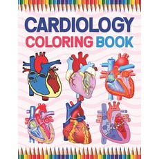 Cardiology Coloring Book: Cardiology self test guide for students. Heart Art & Anatomy Workbook for ... Paperback, Independently Published, English, 9798702633077