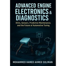 (英文圖書)Advanced Engine Electronics & Diagnostics: ECUs Sensors Predictive Maintenance... 平裝版, Independently Published, 英文