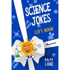 (영문도서) Science Jokes: Gift Book for Teachers Students Family and Friends Paperback, Purdy Books, English, 9798985751154