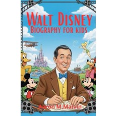 [5] Walt Disney Biography for Kids: The Inspiring Life of Walt Disney Mickey Mouse and Disneylan