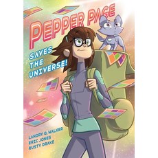 Pepper Page Saves the Universe Hardcover, First Second
