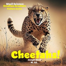 (영문도서)Wasil Science: Creation Creature Features Cheetahs! Paperback, Independently Published, English, 9798870915197