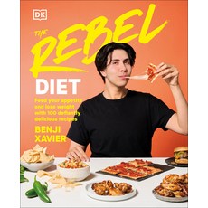 (영문도서) The Rebel Diet: Feed Your Appetite and Lose Weight with 100 Defiantly Delicious... Hardcover, DK Publishing (Dorling Kind..., English, 9780593849606