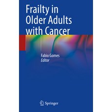(영문도서)Frailty in Older Adults with Cancer Paperback, Springer, English, 9783030891640