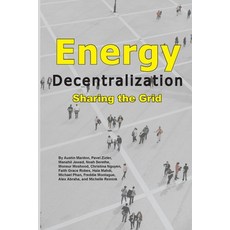 (영문도서) Energy Decentralization: Sharing The Grid Paperback, Lulu.com, English, 9781329056299