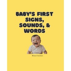 (영문도서) Baby's First Signs Sounds & Words Paperback, Independently Published, English, 9798878743464