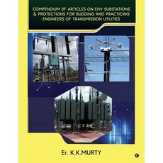 (영문도서) Compendium of Articles on Ehv Substations and Protections: for Budding and Prac... Paperback, Notion Press, English, 9798894750200