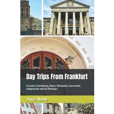 (英文圖書)Day Trips From Frankfurt: A Guide to Heidelberg Mainz Wiesbaden Darmstadt Se... 平裝版, Independently Published, 英文