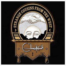 Clutch Vinyl 비닐 LP 레코드 Strange Cousins From the West 미국 발송