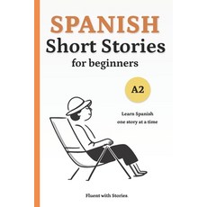 (英文圖書)Spanish Short Stories for Beginners (A2): Learn Spanish Naturally with 10 Easy N... 平裝版, Independently Published, 英文