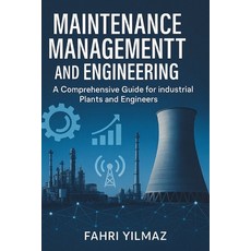 (英文圖書)Maintenance Management and Engineering: A Comprehensive Guide for Industrial Pla... 平裝版, Independently Published, 英文