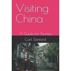 (英文圖書)Visiting China: A Guide for Tourists 平裝版, Independently Published, 英文
