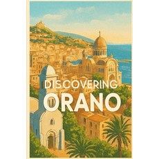 (영문도서)Discovering Orano Paperback, Independently Published, English, 9798276429588