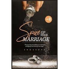 (英文圖書)Spice Up Your Marriage (Vol 2): The Journey To Building An Intimate Satisfying A... 平裝版, Independently Published, 英文
