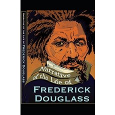 Narrative of the Life of Frederick Douglass Illustrated Paperback, Independently Published, English, 9798586777645