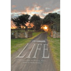 (英文圖書)Life: "Reflections In Poetry Verse And Commentary" 精裝版, Xlibris Au, 英文