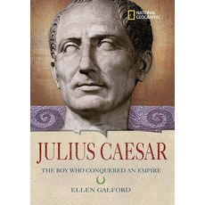(영문도서) Julius Caesar: The Boy Who Conquered an Empire Hardcover, National Geographic Kids, English, 9781426300646
