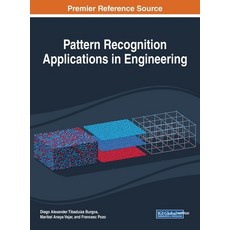 Pattern Recognition Applications in Engineering Hardcover, Engineering Science Reference