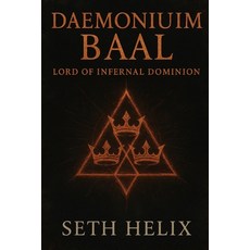 (영문도서)Daemonium Baal: Lord of Infernal Dominion Paperback, Independently Published, English, 9798290112633