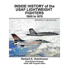 (英文圖書)Inside History of the USAF Lightweight Fighters 1900 to 1975 精裝版, Verity Publications, 英文