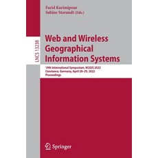 (영문도서) Web and Wireless Geographical Information Systems: 19th International Symposium W2GIS 2022 ... Paperback, Springer, English, 9783031062445