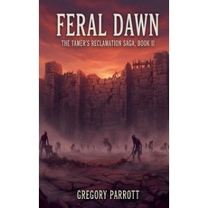 (영문도서)Feral Dawn Paperback, MR Parrott, English, 9798232356439