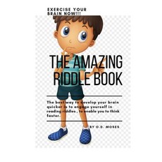 The Amazing Riddle Book: The Giant Riddle Book Riddle Book for All Exclusive Riddles Paperback, Independently Published