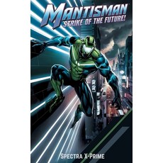 (영문도서) MantisMan Paperback, Spectra X-Prime, English, 9798330424870