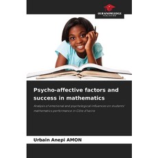 (영문도서)Psycho-affective factors and success in mathematics Paperback, Our Knowledge Publishing, English, 9786208718824