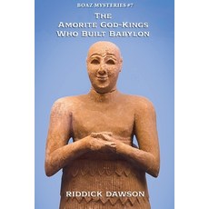 (英文圖書)The Amorite God-Kings Who Built Babylon 平裝版, Boaz Mysteries, 英文