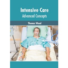(영문도서) Intensive Care: Advanced Concepts Hardcover, Murphy & Moore Publishing, English, 9781639873258