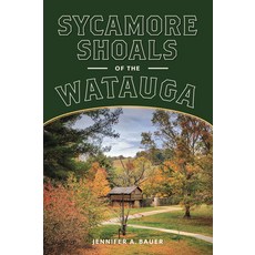 (영문도서)Sycamore Shoals of the Watauga Paperback, History Press, English, 9781467159685