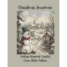 (英文圖書)Christmas Snowman: Vintage Inspired Counted Cross Stitch Pattern 平裝版, Independently Published, 英文