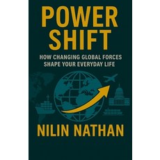 (영문도서)Power Shift: How Changing Global Forces Shape Your Everyday Life Paperback, Independently Published, English, 9798269291994