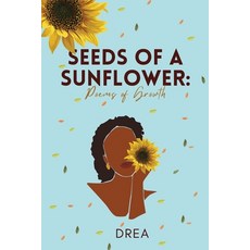 (英文圖書)Seeds Of A Sunflower: Poems of Growth 平裝版, Andrea Conn, 英文