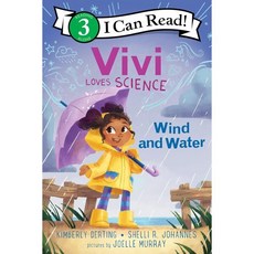 [I Can Read] Level 3 : Vivi Loves Science : Wind and Water, Greenwillow Books