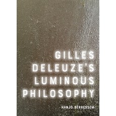 Gilles Deleuze's Luminous Philosophy Paperback, Edinburgh University Press